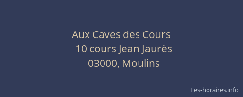 Aux Caves des Cours