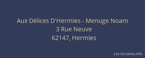 Aux Délices D'Hermies - Menuge Noam