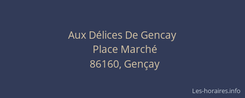 Aux D&eacute;lices De Gencay