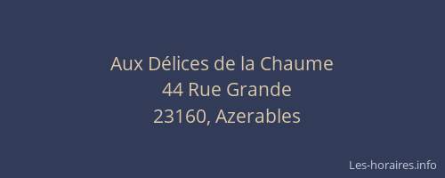 Aux D&eacute;lices de la Chaume