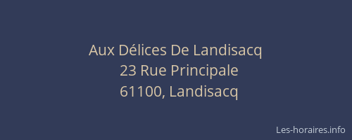 Aux D&eacute;lices De Landisacq