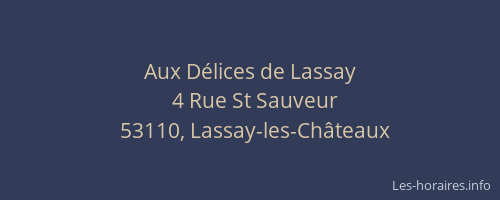 Aux D&eacute;lices de Lassay