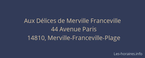 Aux Délices de Merville Franceville