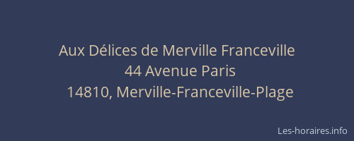 Aux D&eacute;lices de Merville Franceville