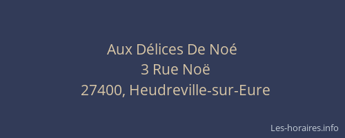 Aux D&eacute;lices De No&eacute;