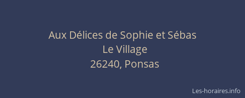 Aux D&eacute;lices de Sophie et S&eacute;bas