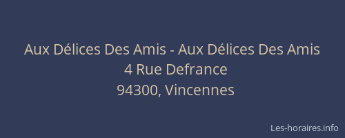 Aux D&eacute;lices Des Amis - Aux D&eacute;lices Des Amis