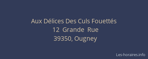 Aux D&eacute;lices Des Culs Fouett&eacute;s