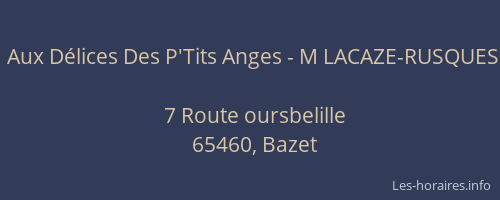 Aux D&eacute;lices Des P'Tits Anges - M LACAZE-RUSQUES
