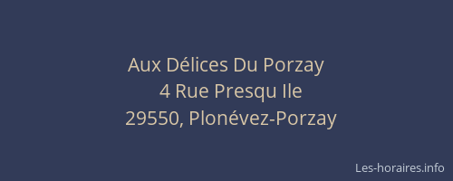 Aux D&eacute;lices Du Porzay