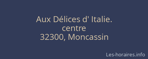 Aux Délices d' Italie.