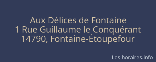 Aux Délices de Fontaine