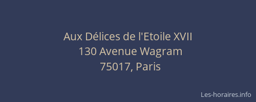 Aux Délices de l'Etoile XVII