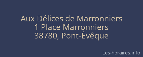 Aux Délices de Marronniers