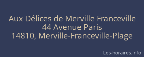 Aux Délices de Merville Franceville