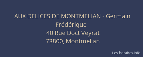 AUX DELICES DE MONTMELIAN - Germain Fr&eacute;d&eacute;rique