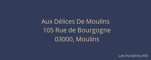 Aux Délices De Moulins