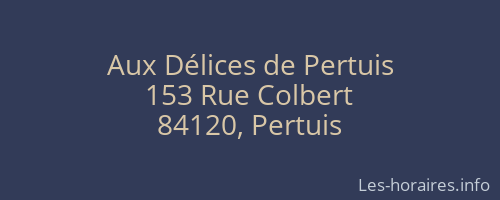 Aux Délices de Pertuis
