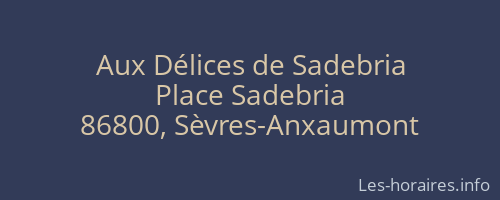 Aux Délices de Sadebria
