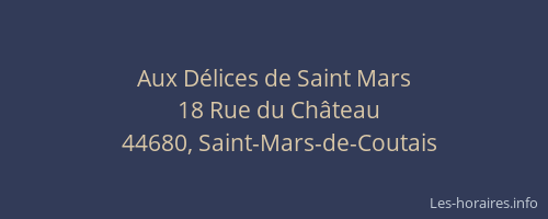 Aux Délices de Saint Mars