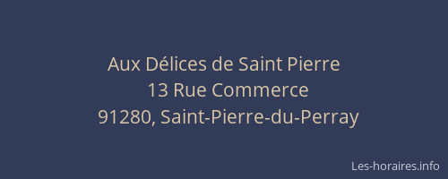 Aux Délices de Saint Pierre