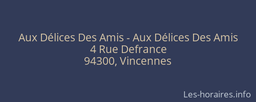 Aux Délices Des Amis - Aux Délices Des Amis