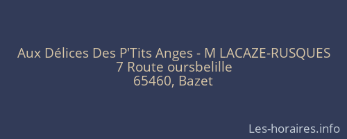 Aux Délices Des P'Tits Anges - M LACAZE-RUSQUES