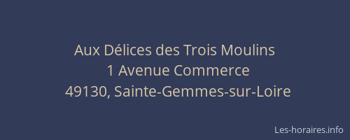 Aux Délices des Trois Moulins