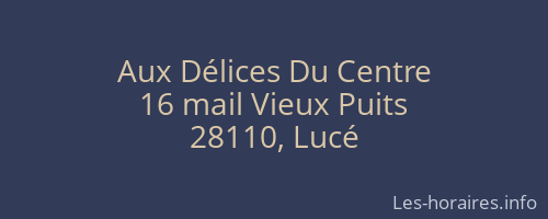 Aux Délices Du Centre