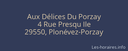 Aux Délices Du Porzay