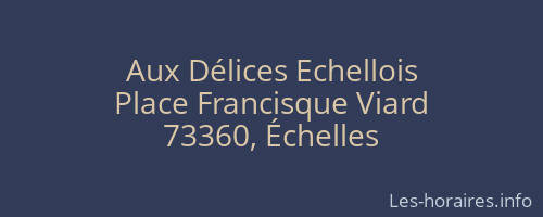 Aux Délices Echellois