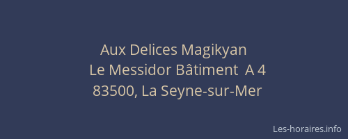 Aux Delices Magikyan