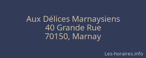 Aux Délices Marnaysiens