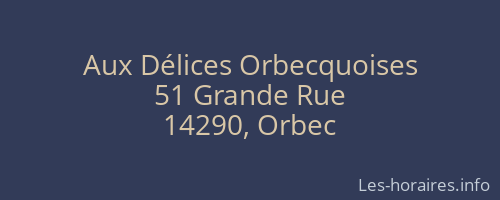 Aux Délices Orbecquoises