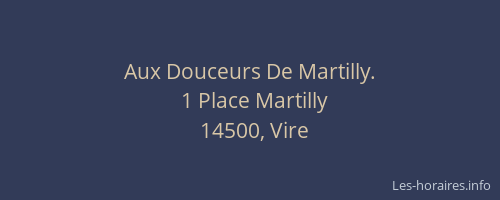 Aux Douceurs De Martilly.