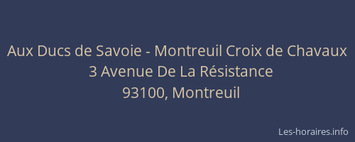 Aux Ducs de Savoie - Montreuil Croix de Chavaux