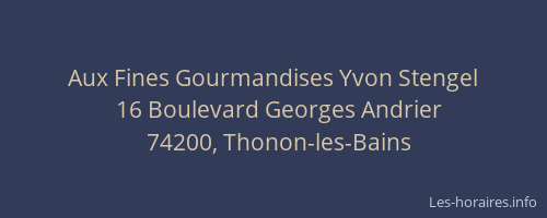 Aux Fines Gourmandises Yvon Stengel