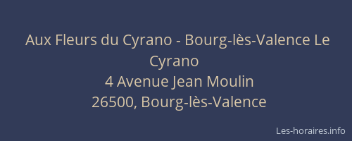 Aux Fleurs du Cyrano - Bourg-lès-Valence Le Cyrano