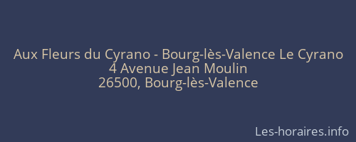 Aux Fleurs du Cyrano - Bourg-lès-Valence Le Cyrano