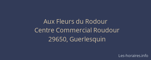 Aux Fleurs du Rodour