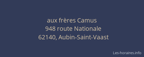 aux fr&egrave;res Camus