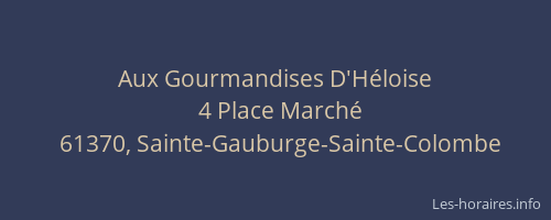 Aux Gourmandises D'H&eacute;loise