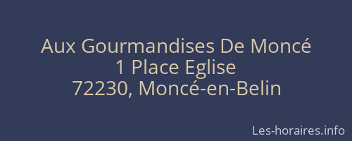 Aux Gourmandises De Moncé