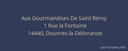 Aux Gourmandises De Saint R&eacute;my