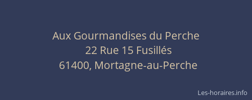 Aux Gourmandises du Perche