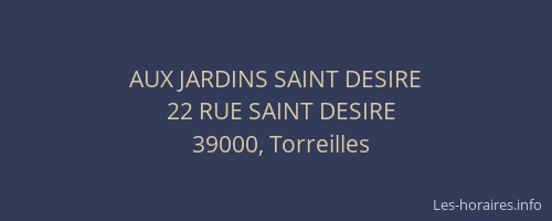 AUX JARDINS SAINT DESIRE