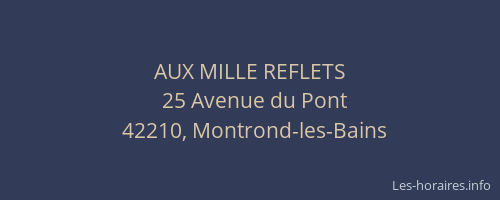 AUX MILLE REFLETS