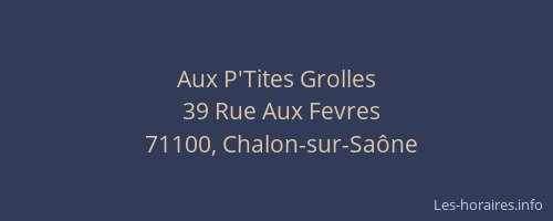 Aux P'Tites Grolles