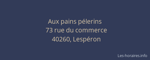 Aux pains p&eacute;lerins