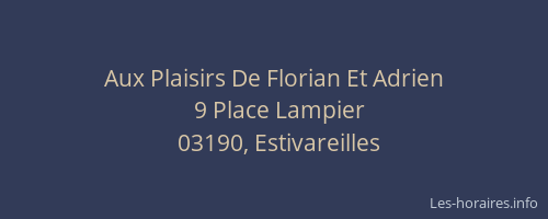 Aux Plaisirs De Florian Et Adrien